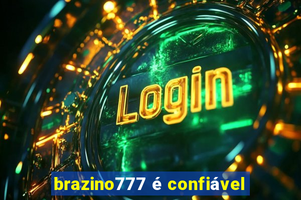 brazino777 é confiável