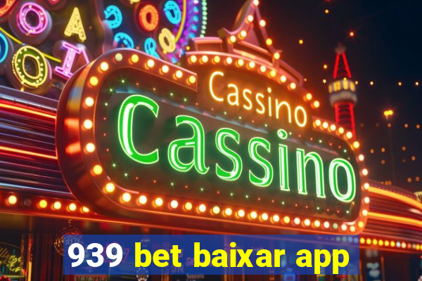 939 bet baixar app