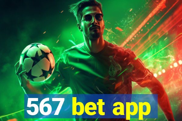 567 bet app