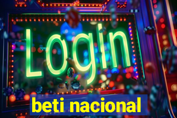 beti nacional