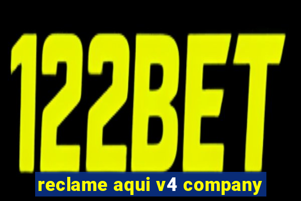 reclame aqui v4 company