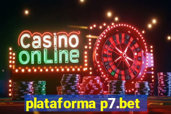 plataforma p7.bet