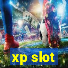 xp slot