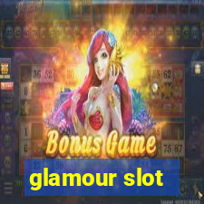 glamour slot