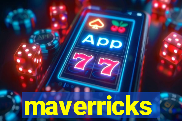 maverricks