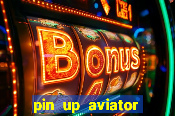 pin up aviator promo code