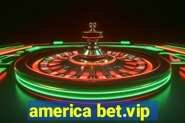 america bet.vip