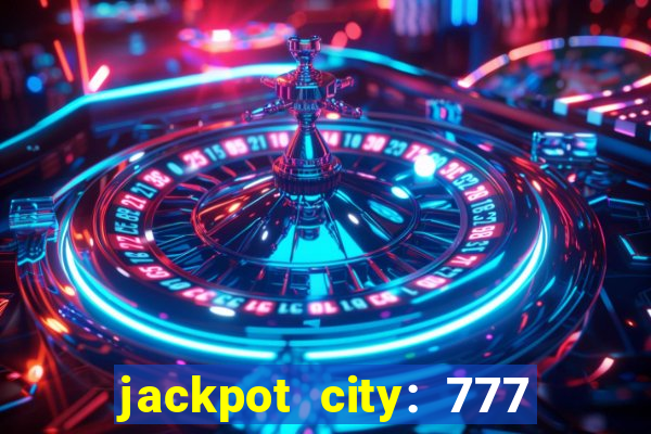 jackpot city: 777 card games