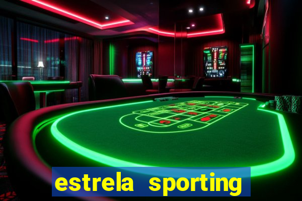 estrela sporting bet ltd