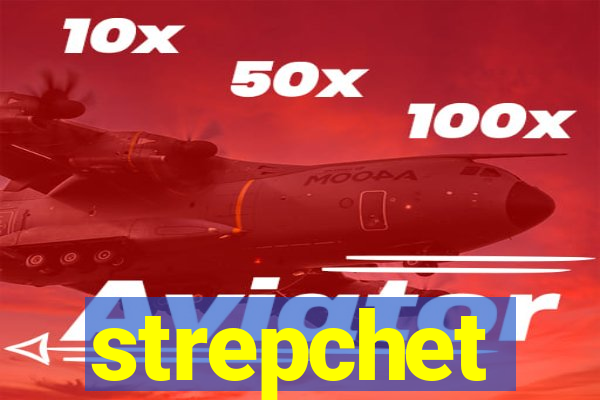 strepchet