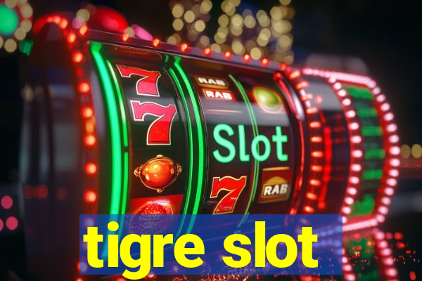 tigre slot