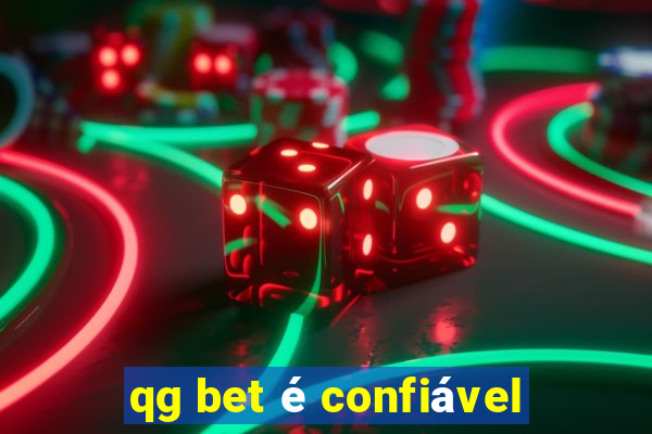 qg bet é confiável