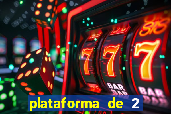 plataforma de 2 reais cassino