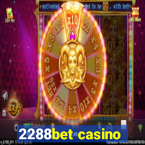 2288bet casino