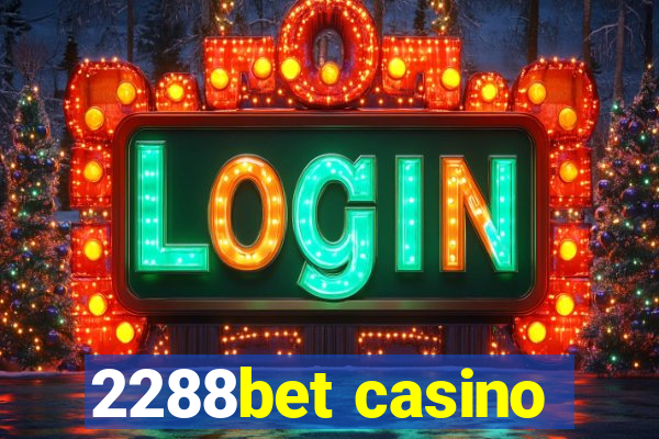 2288bet casino