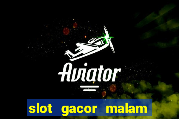 slot gacor malam ini pragmatic