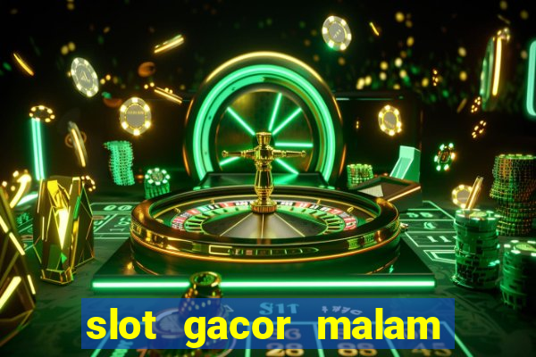 slot gacor malam ini pragmatic