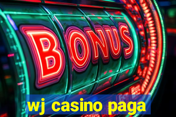 wj casino paga