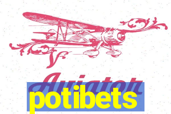 potibets