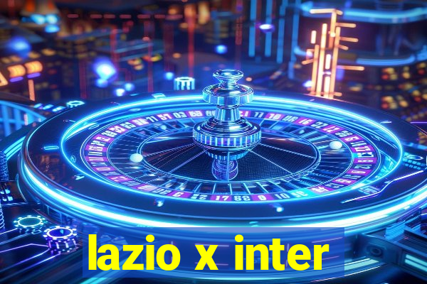 lazio x inter