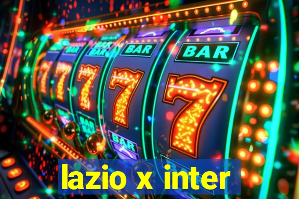 lazio x inter