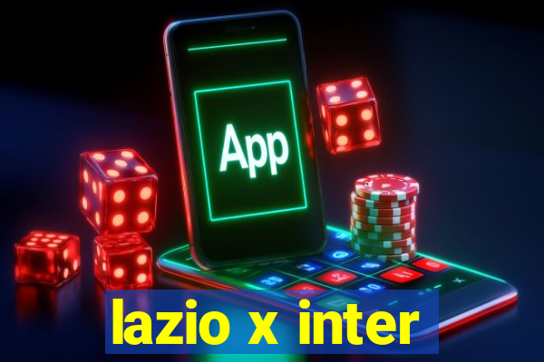 lazio x inter