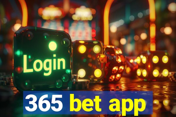 365 bet app