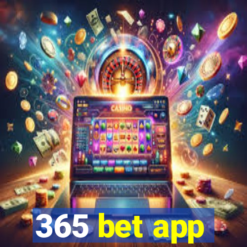 365 bet app