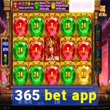 365 bet app