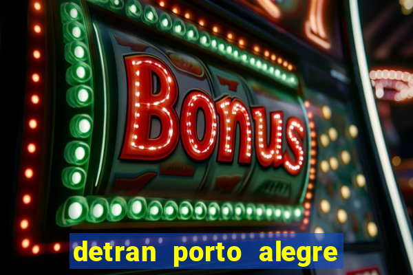 detran porto alegre zona norte