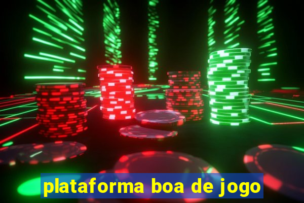 plataforma boa de jogo