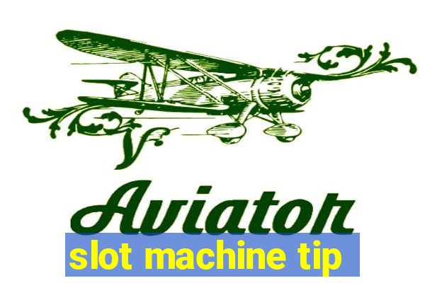 slot machine tip