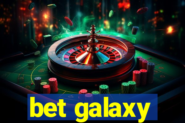 bet galaxy