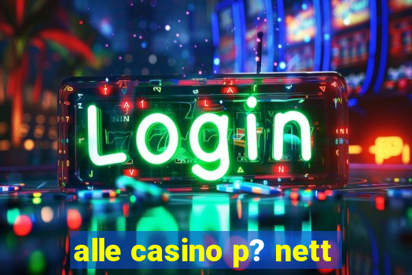 alle casino p? nett