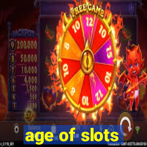 age of slots