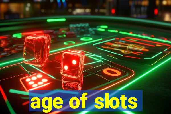 age of slots