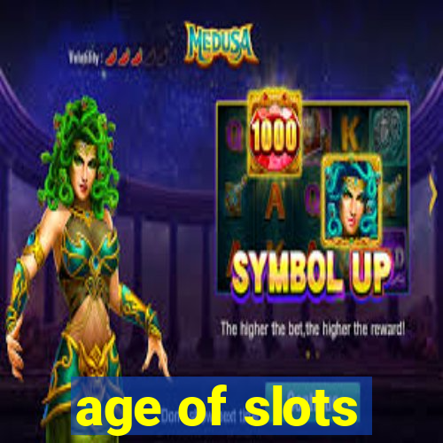 age of slots