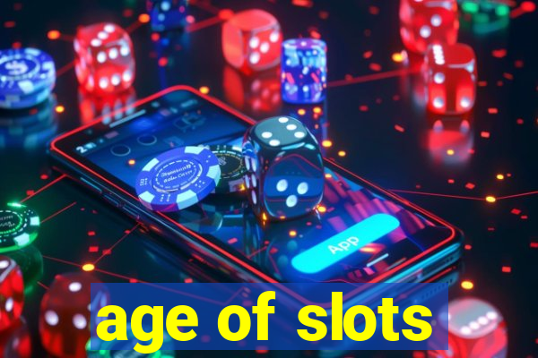 age of slots