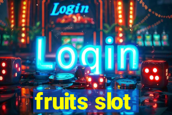 fruits slot