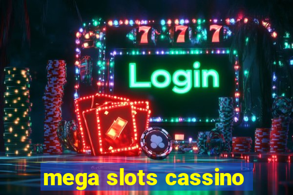 mega slots cassino