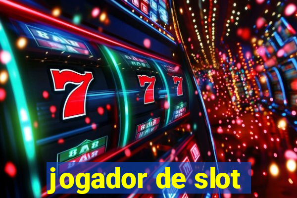 jogador de slot