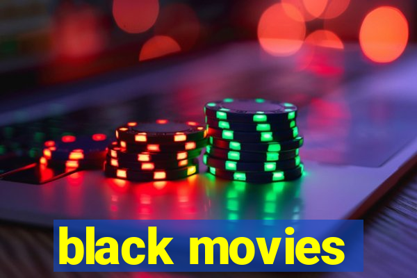 black movies