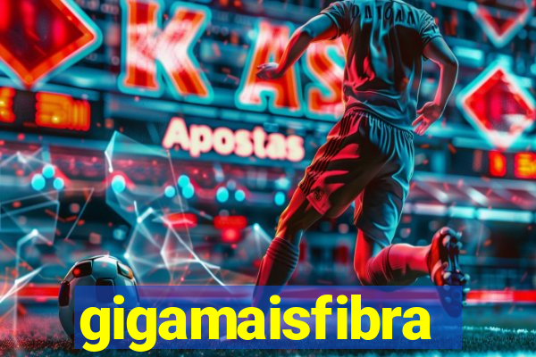 gigamaisfibra