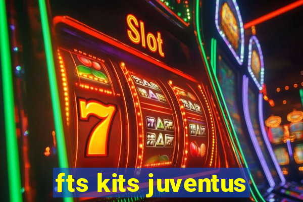 fts kits juventus