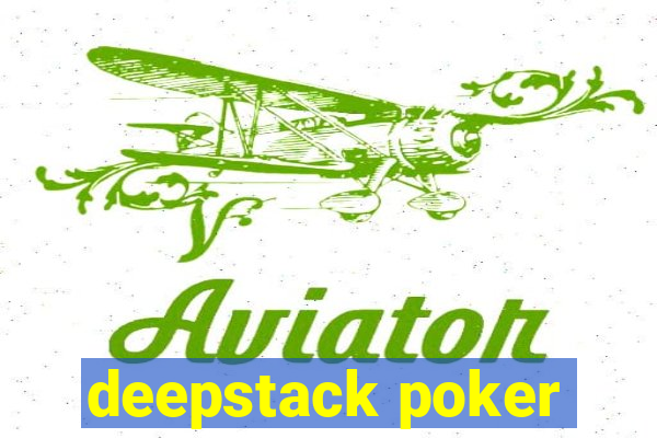 deepstack poker