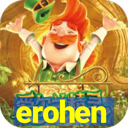 erohen