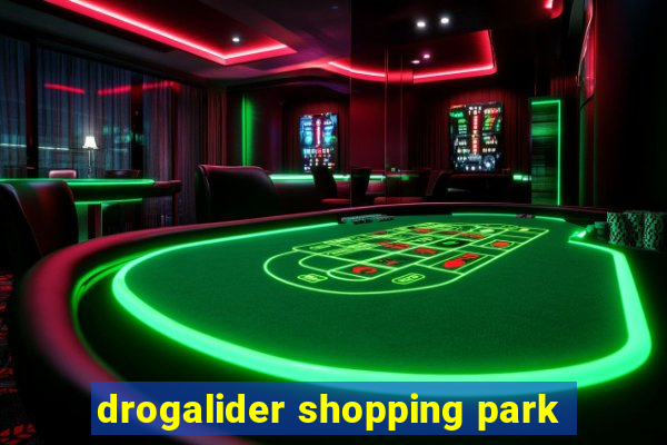 drogalider shopping park