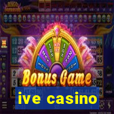 ive casino