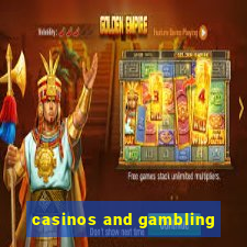 casinos and gambling