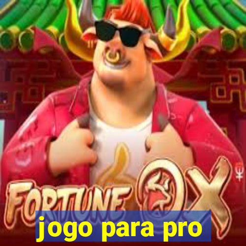 jogo para pro